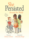 Cover image for She Persisted Around the World